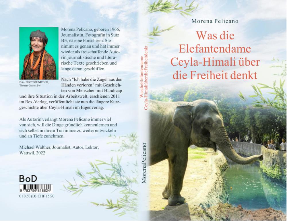 &laquo;Was die Elefantendame Ceyla-Himali &uuml;ber die Freiheit denkt&raquo;
